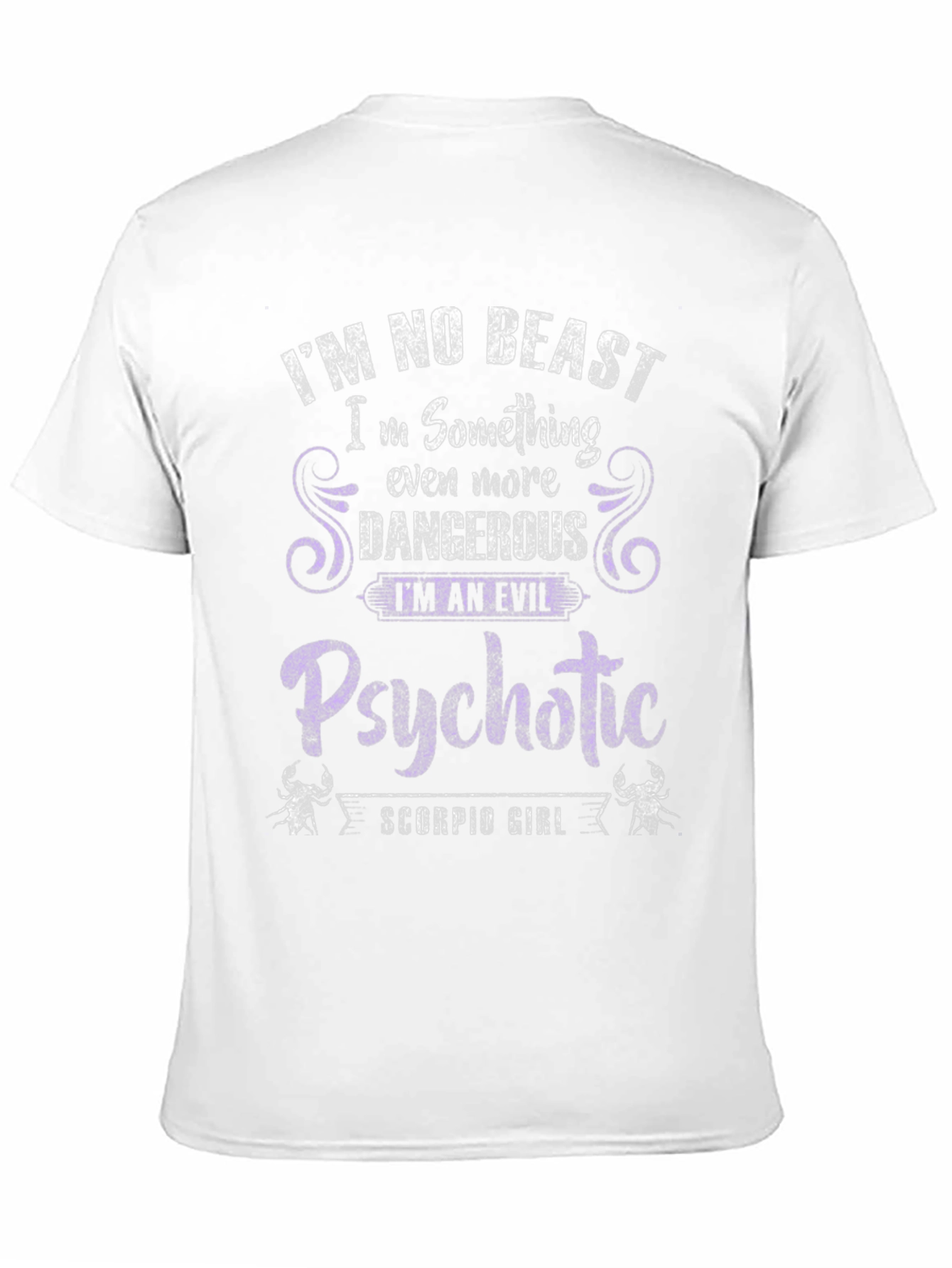 Psychotic Scorpio Girl T-Shirt