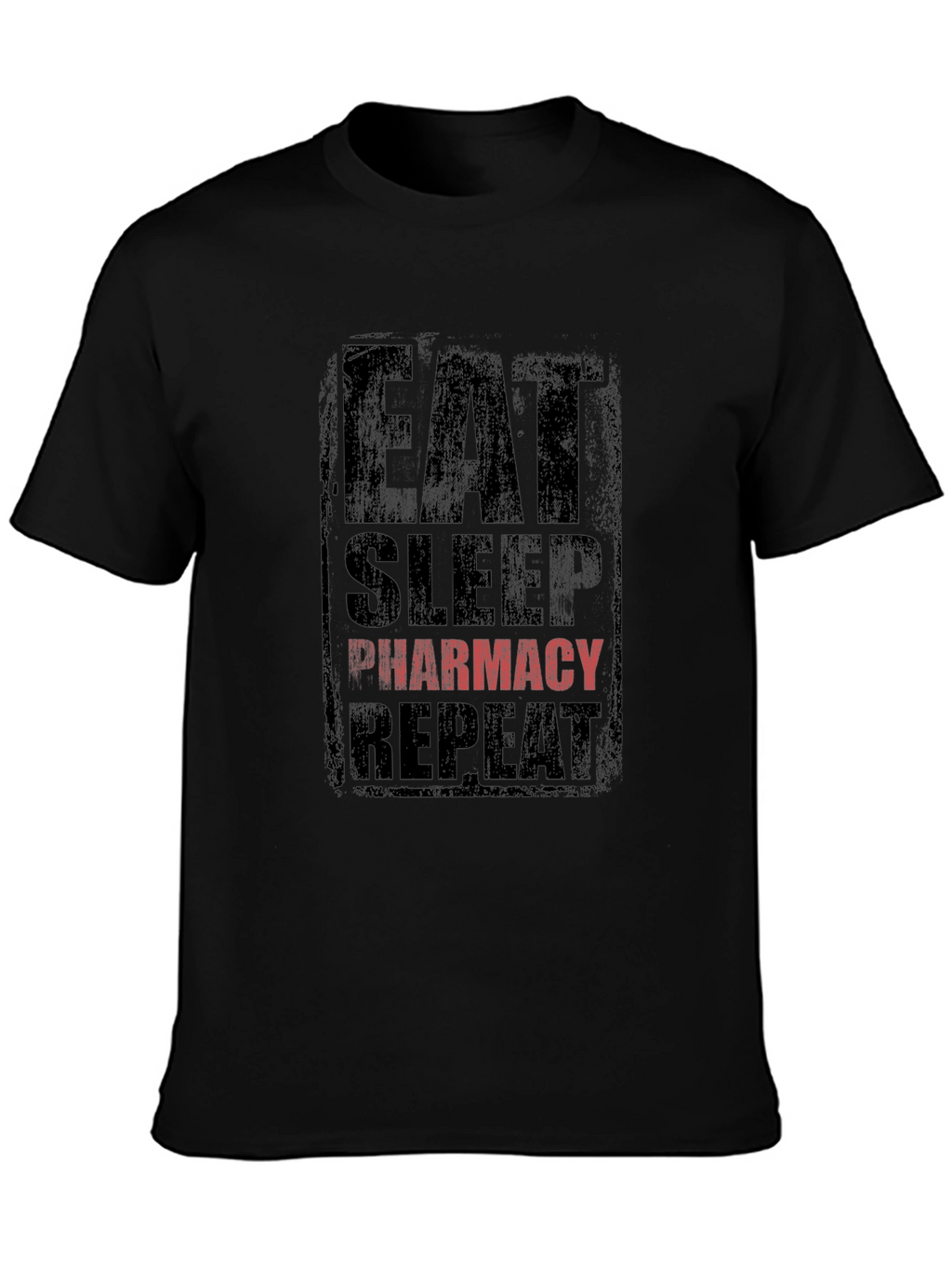 Eat Sleep Pharmacy Repeat T-Shirt - Black Graphic Tee