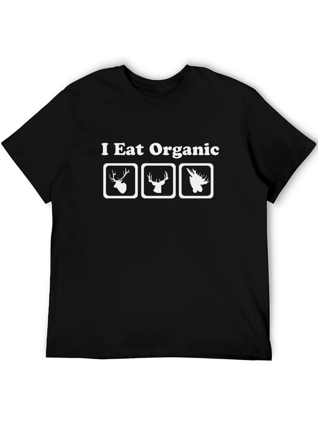 I Eat Organic Deer Moose Elk Graphic T-Shirt