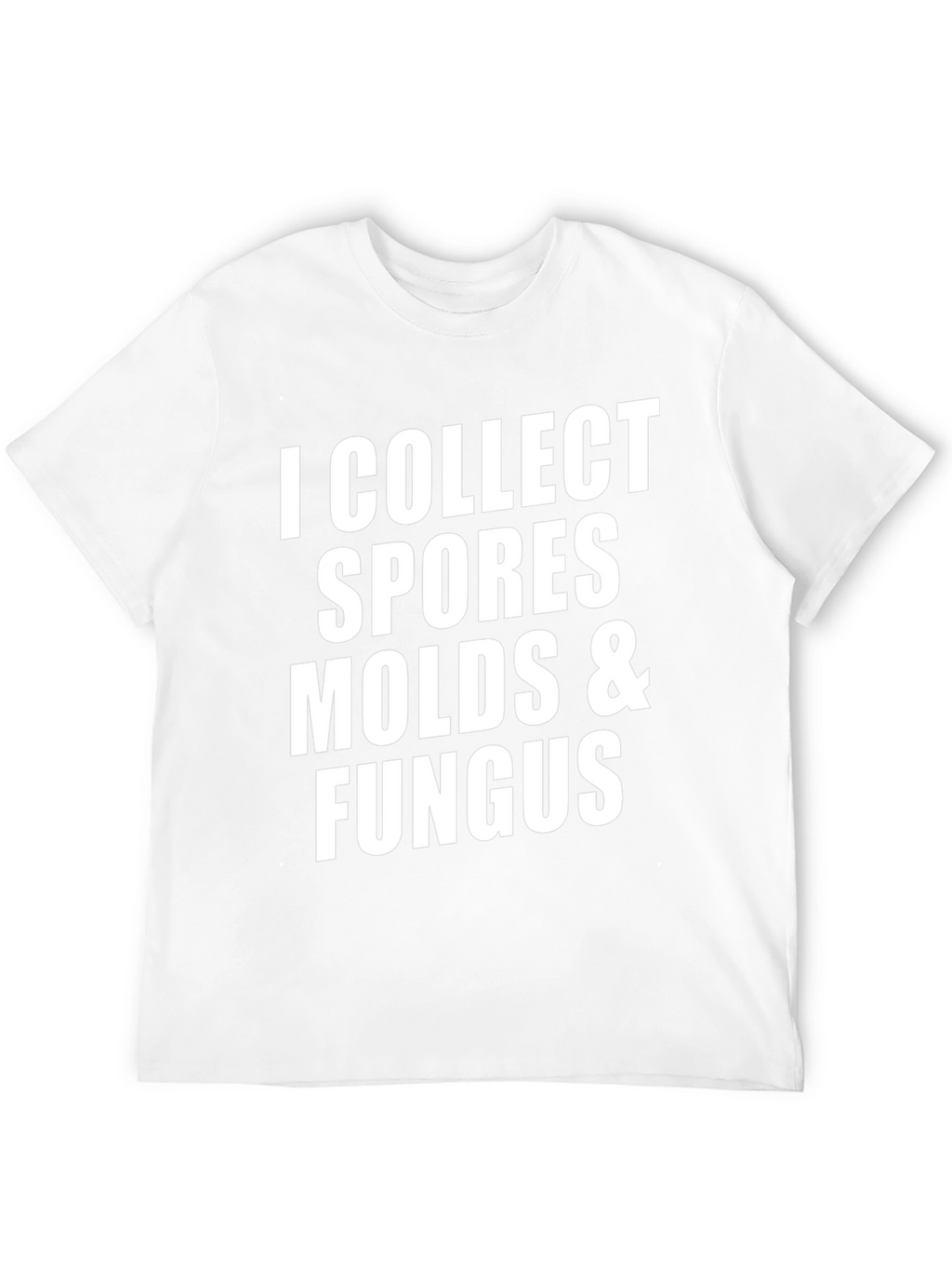 I Collect Spores Molds & Fungus Black T-Shirt