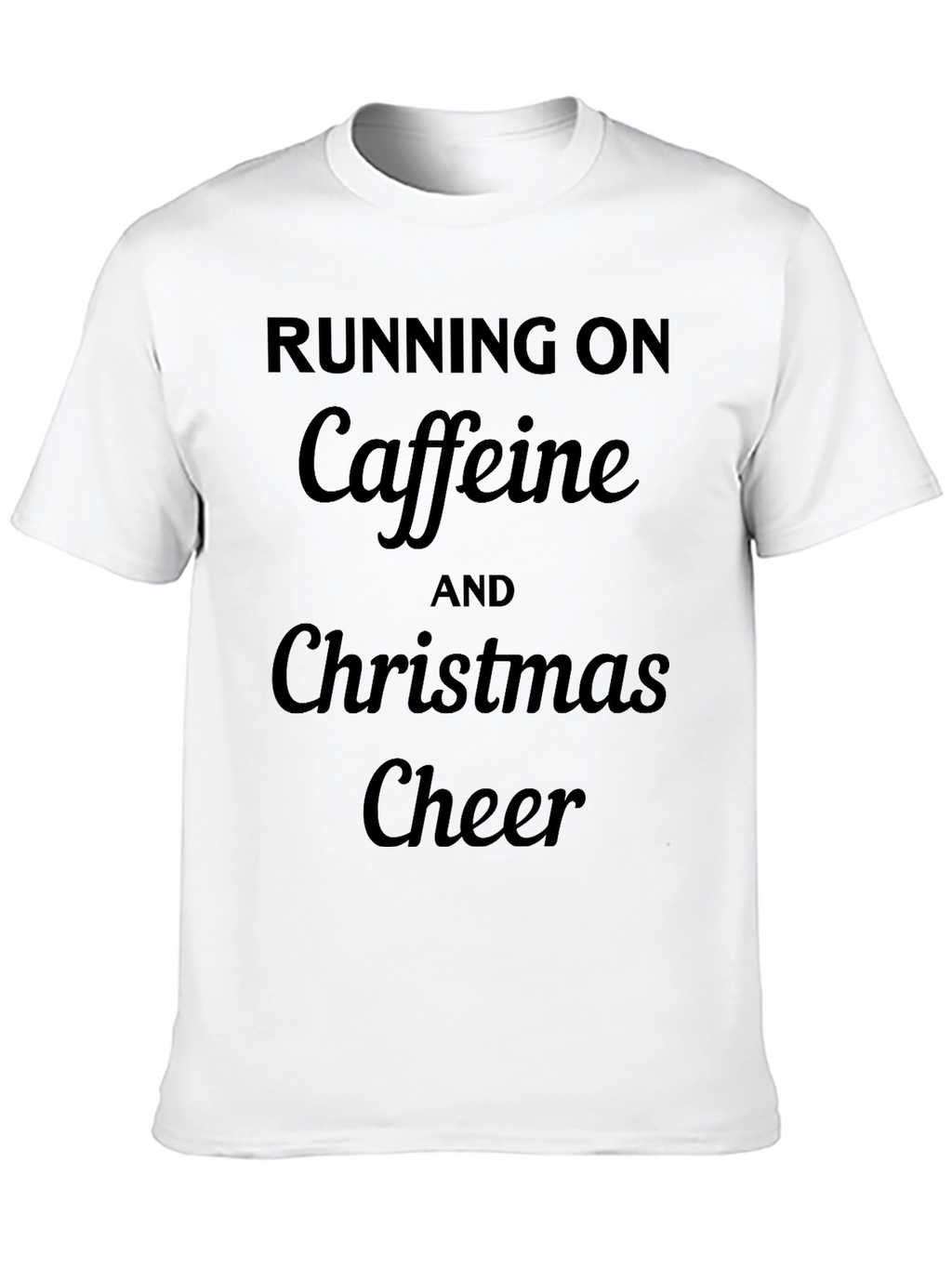 Running On Caffeine and Christmas Cheer Black T-Shirt