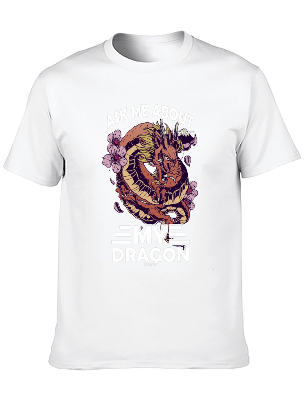 Ask Me About My Dragon T-Shirt