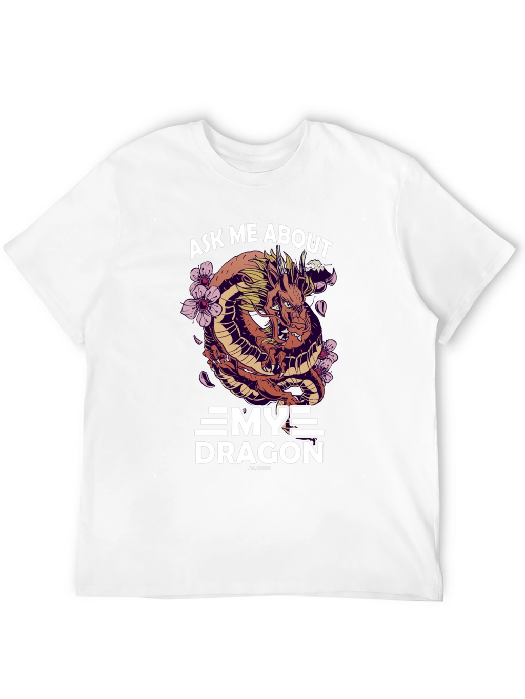Ask Me About My Dragon T-Shirt