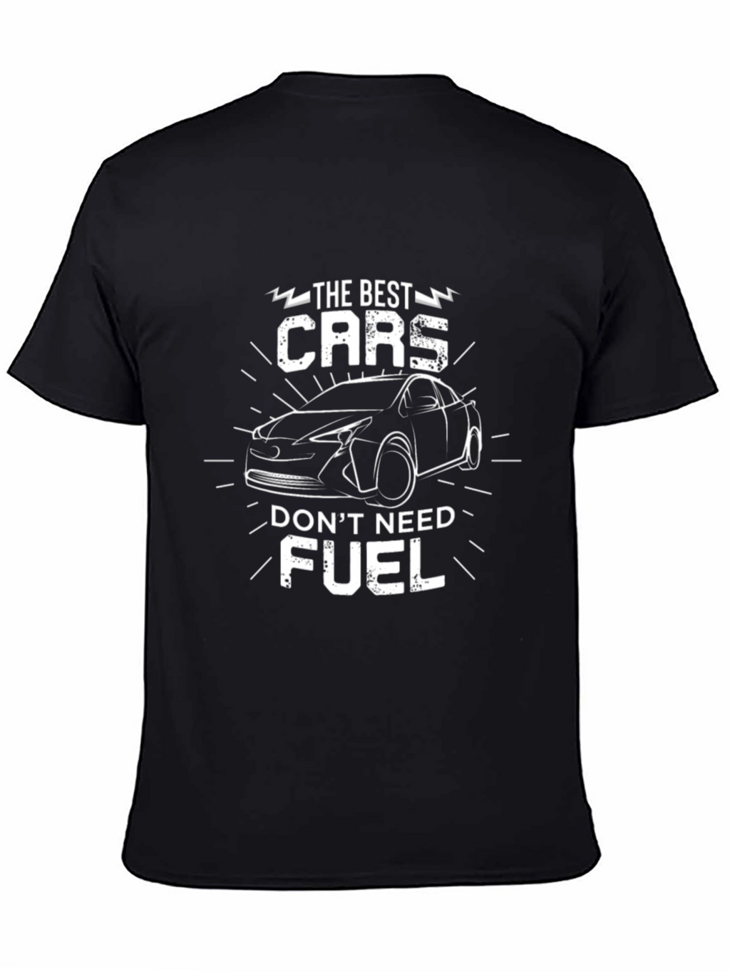 The Best Cars Dont Need Fuel T-Shirt