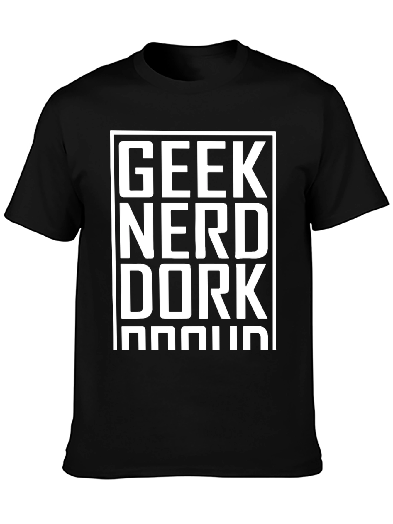 Geek Nerd Dork Proud Black T-Shirt