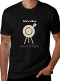 Lifes a Bow Arrow It Right T-Shirt