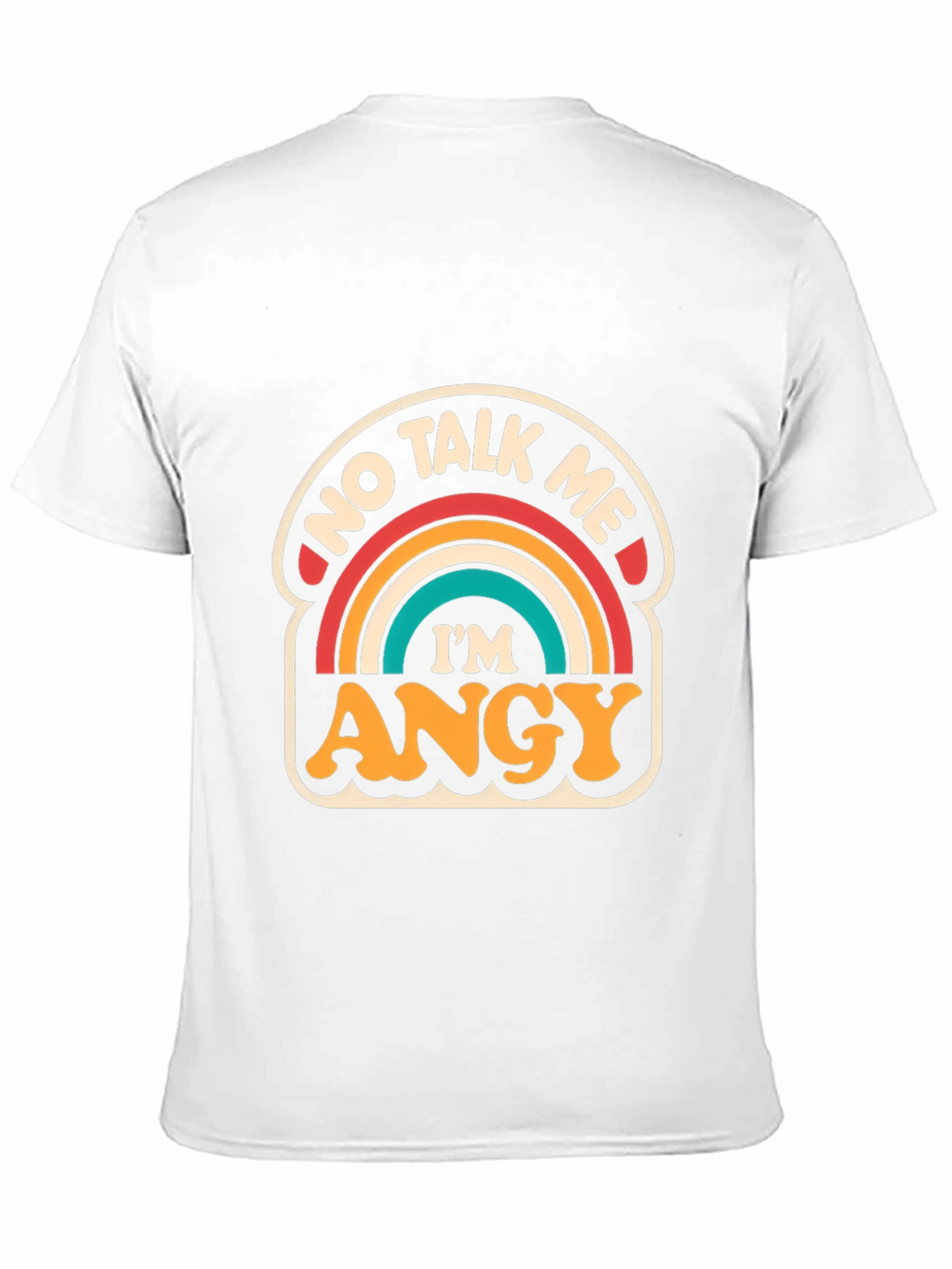 No Talk Me Im ANGY T-Shirt