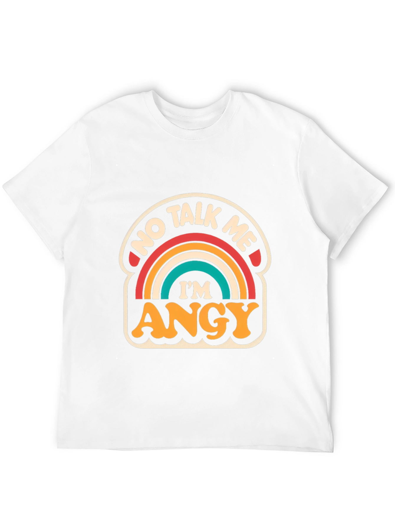 No Talk Me Im ANGY T-Shirt
