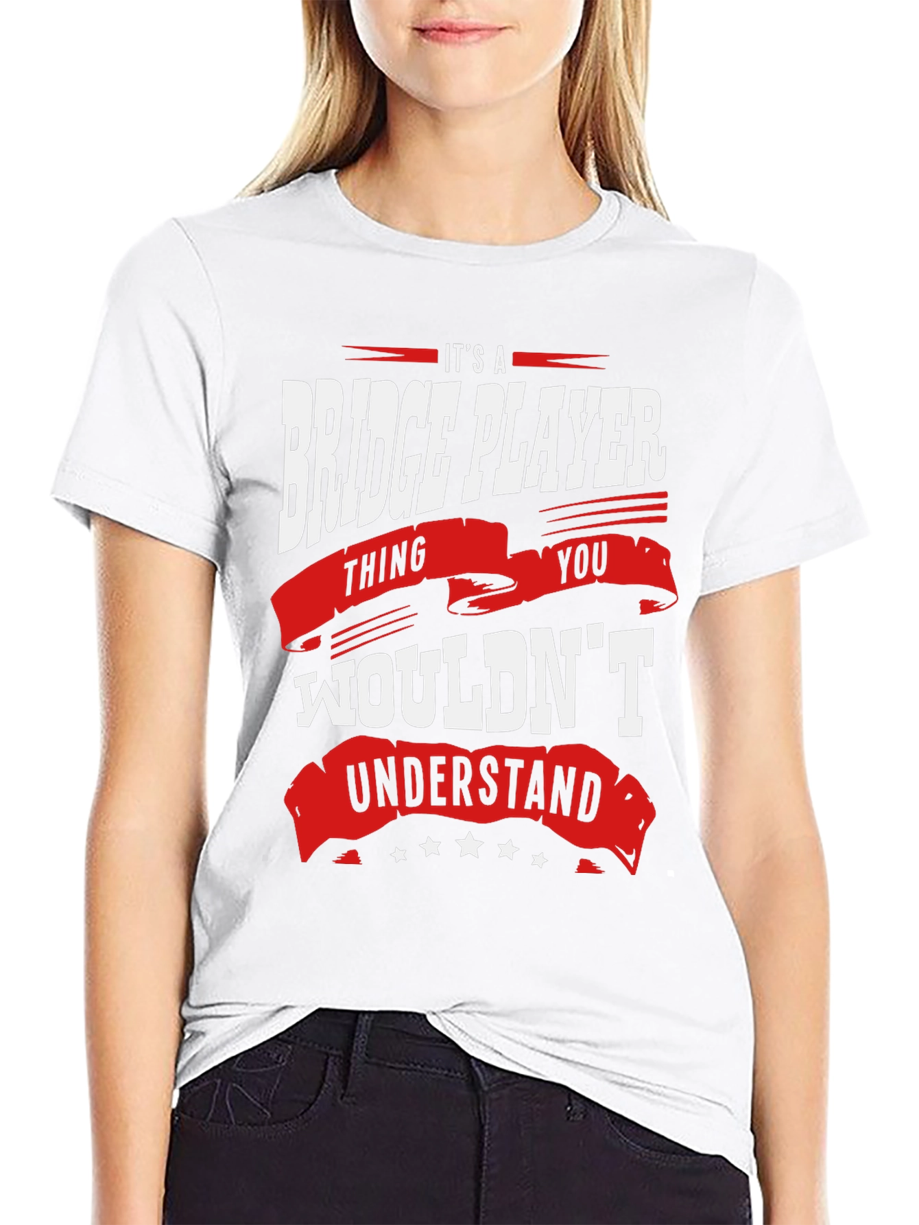 Bridge Player T-Shirt: Its a Thing You Wouldnt Understand