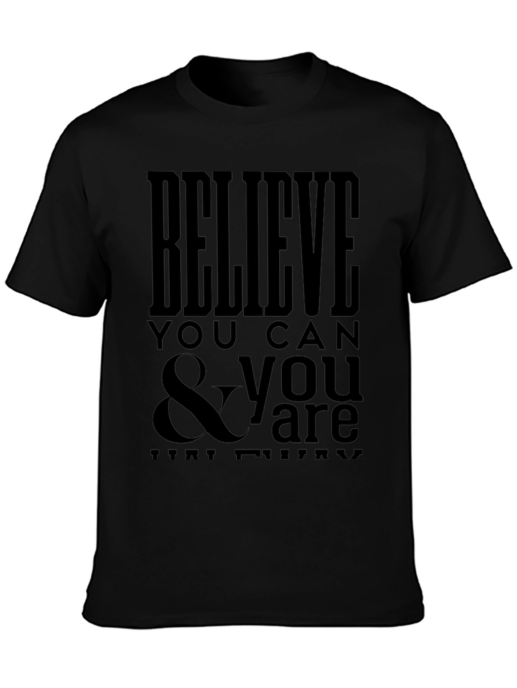 Believe You Can Graphic Tee - Black T-Shirt