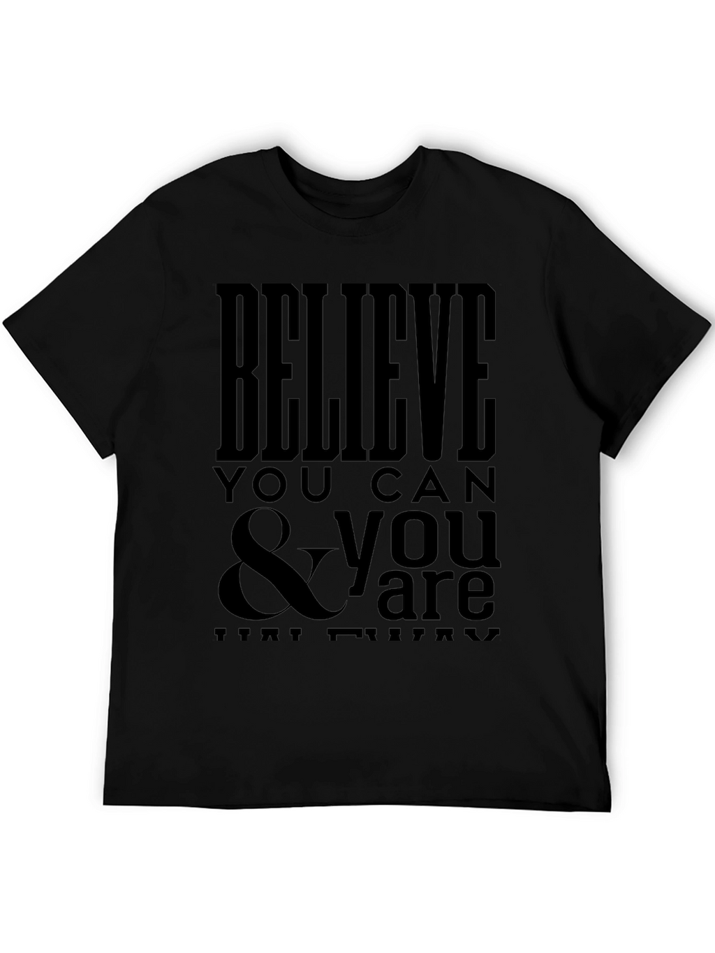 Believe You Can Graphic Tee - Black T-Shirt