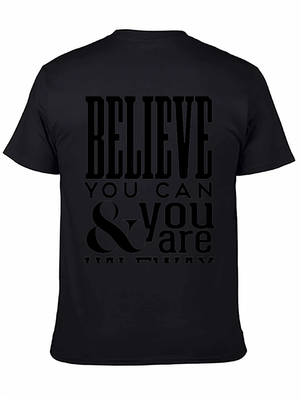Believe You Can Graphic Tee - Black T-Shirt