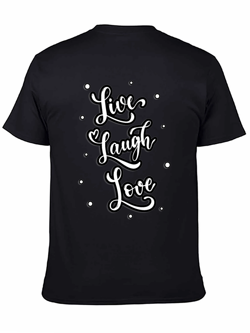 Live Laugh Love Graphic Tee - Stylish Black T-Shirt