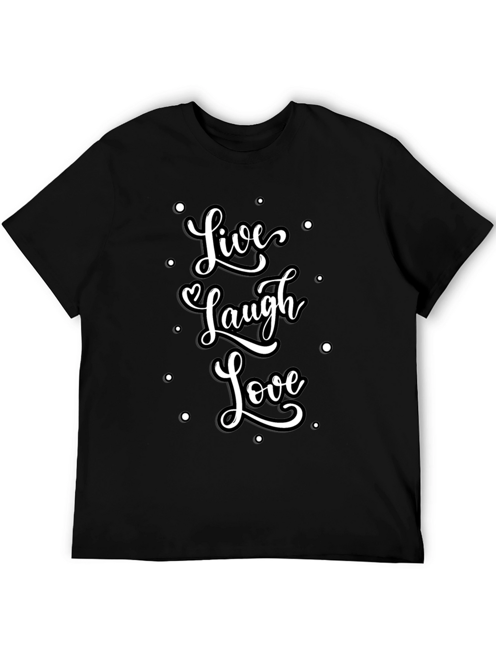Live Laugh Love Graphic Tee - Stylish Black T-Shirt