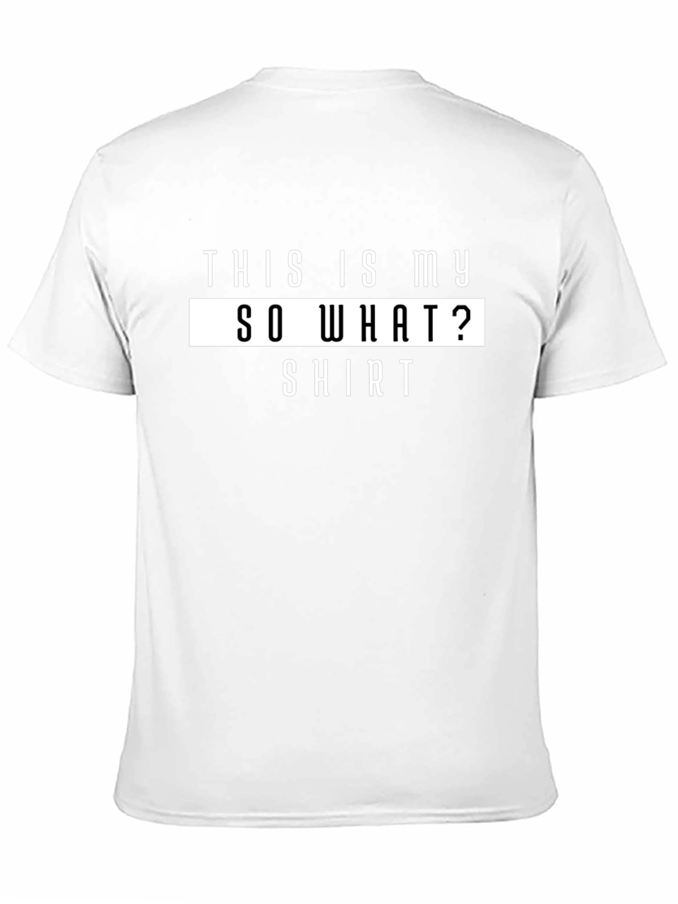 Funny So What? Graphic T-Shirt