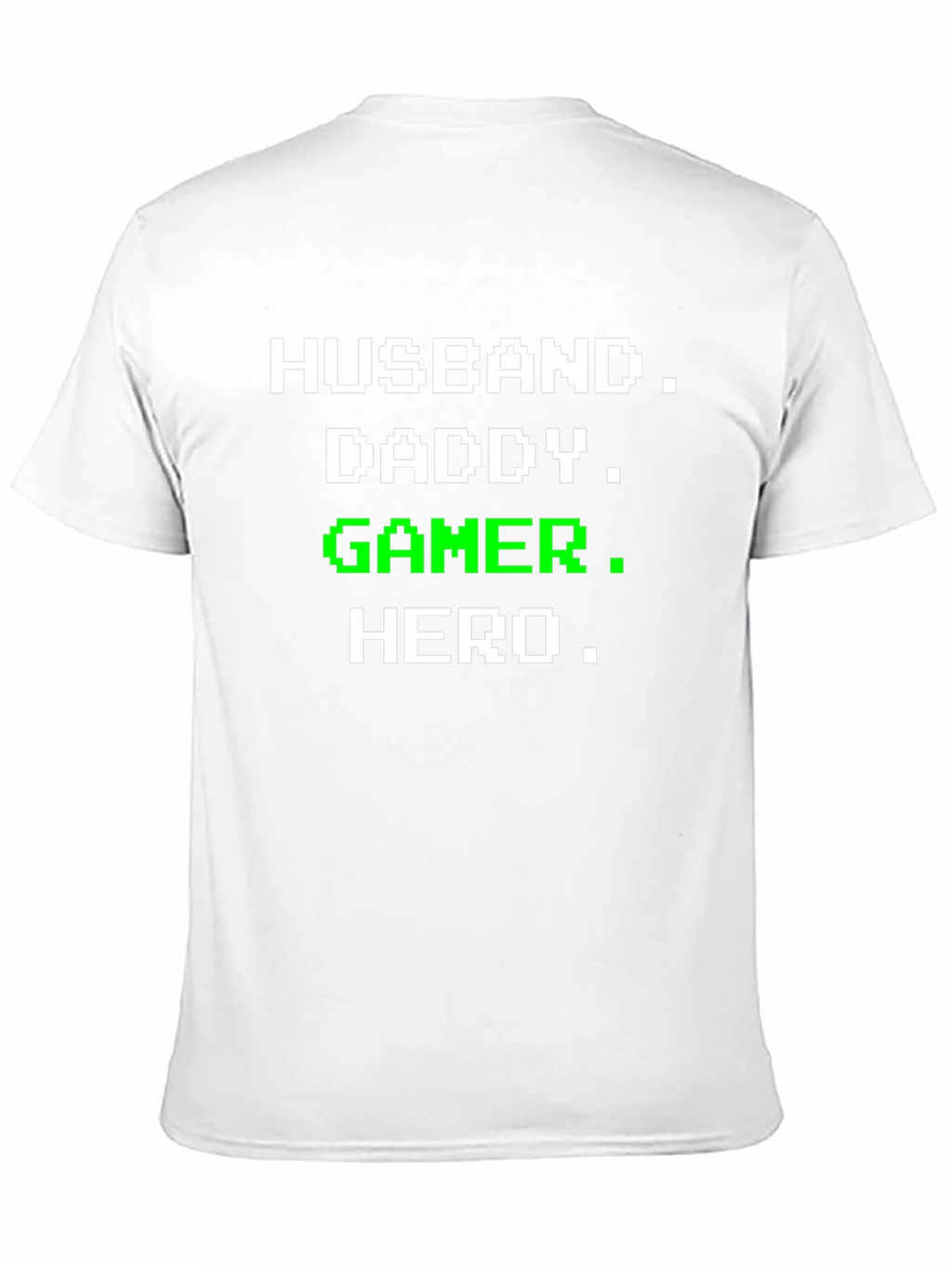 Husband Daddy Gamer Hero T-Shirt