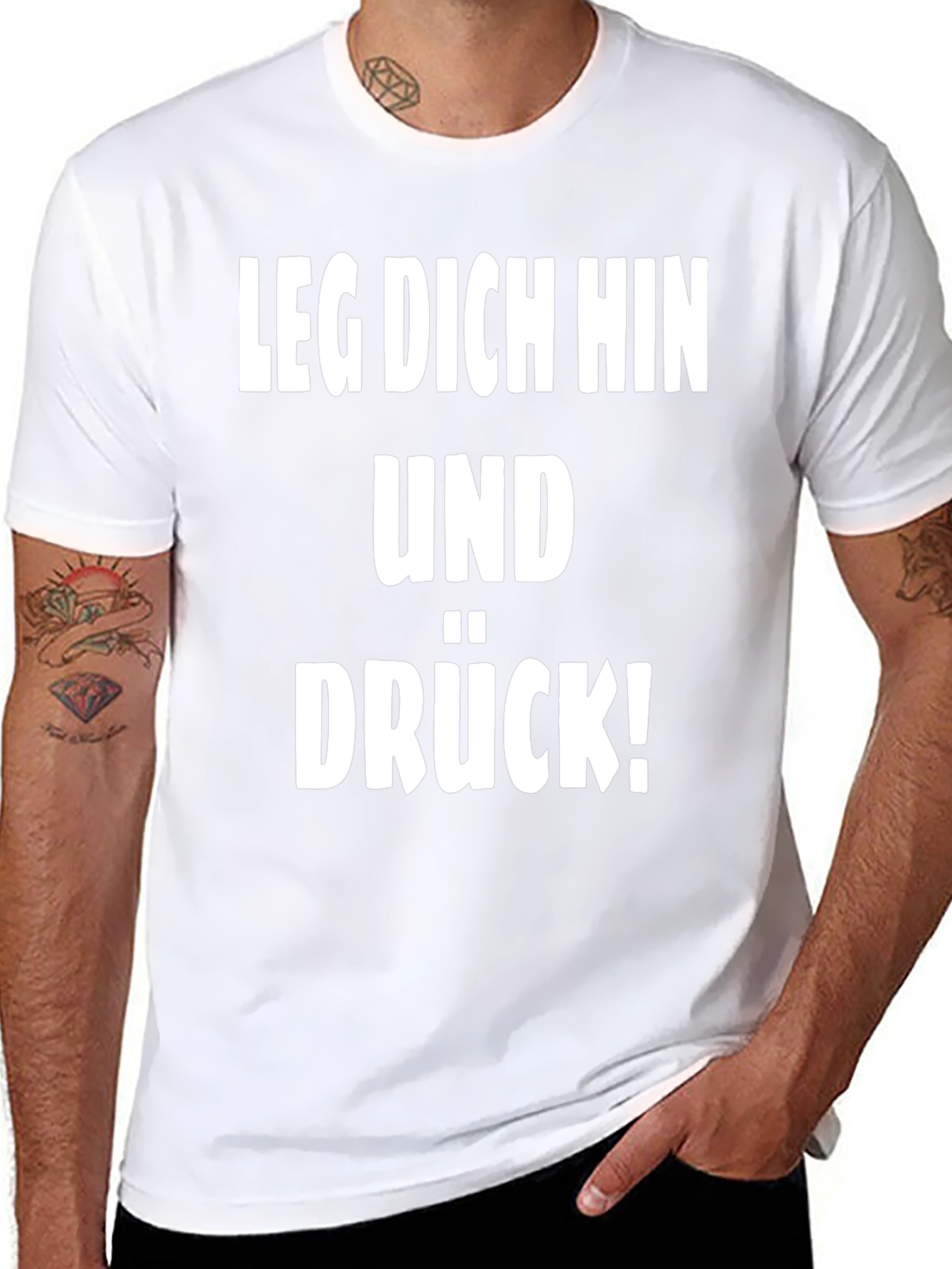 Leg Dich Hin Und Drück! T-Shirt