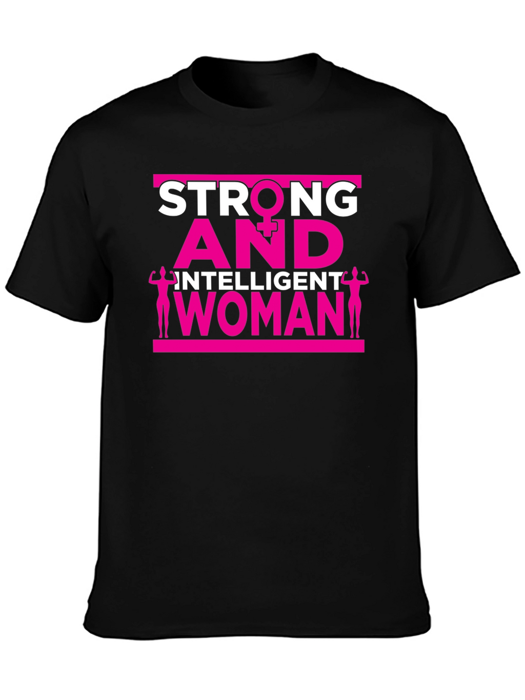 Strong and Intelligent Woman Graphic Tee
