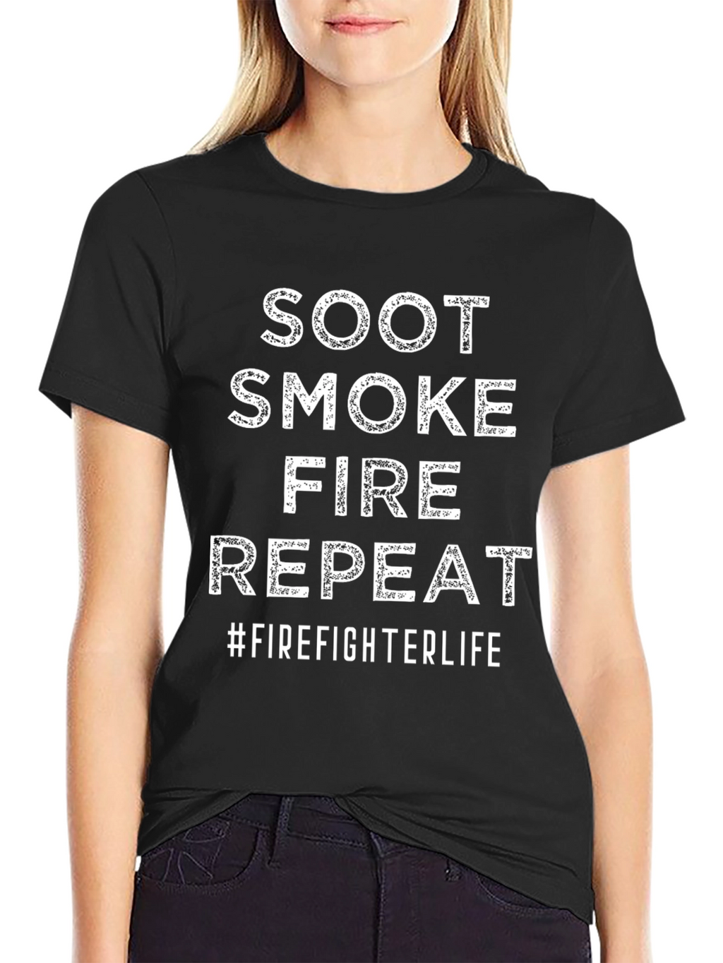 Firefighter Life T-Shirt - Soot Smoke Fire Repeat