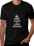 Keep Calm and Love Mohan Tee
