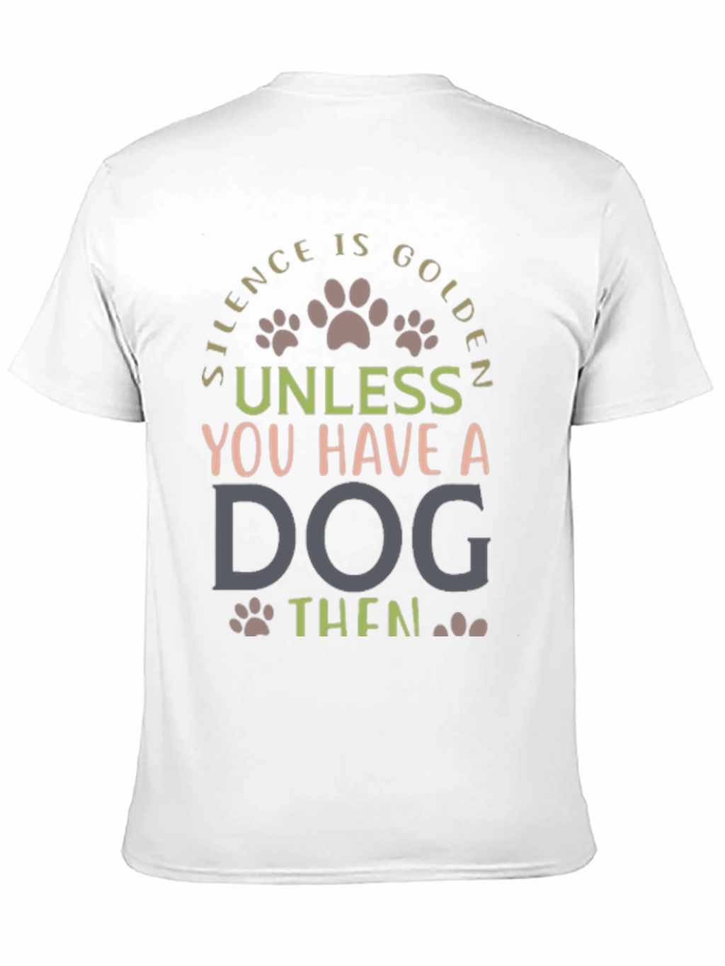 Silence is Golden Dog Lover Tee