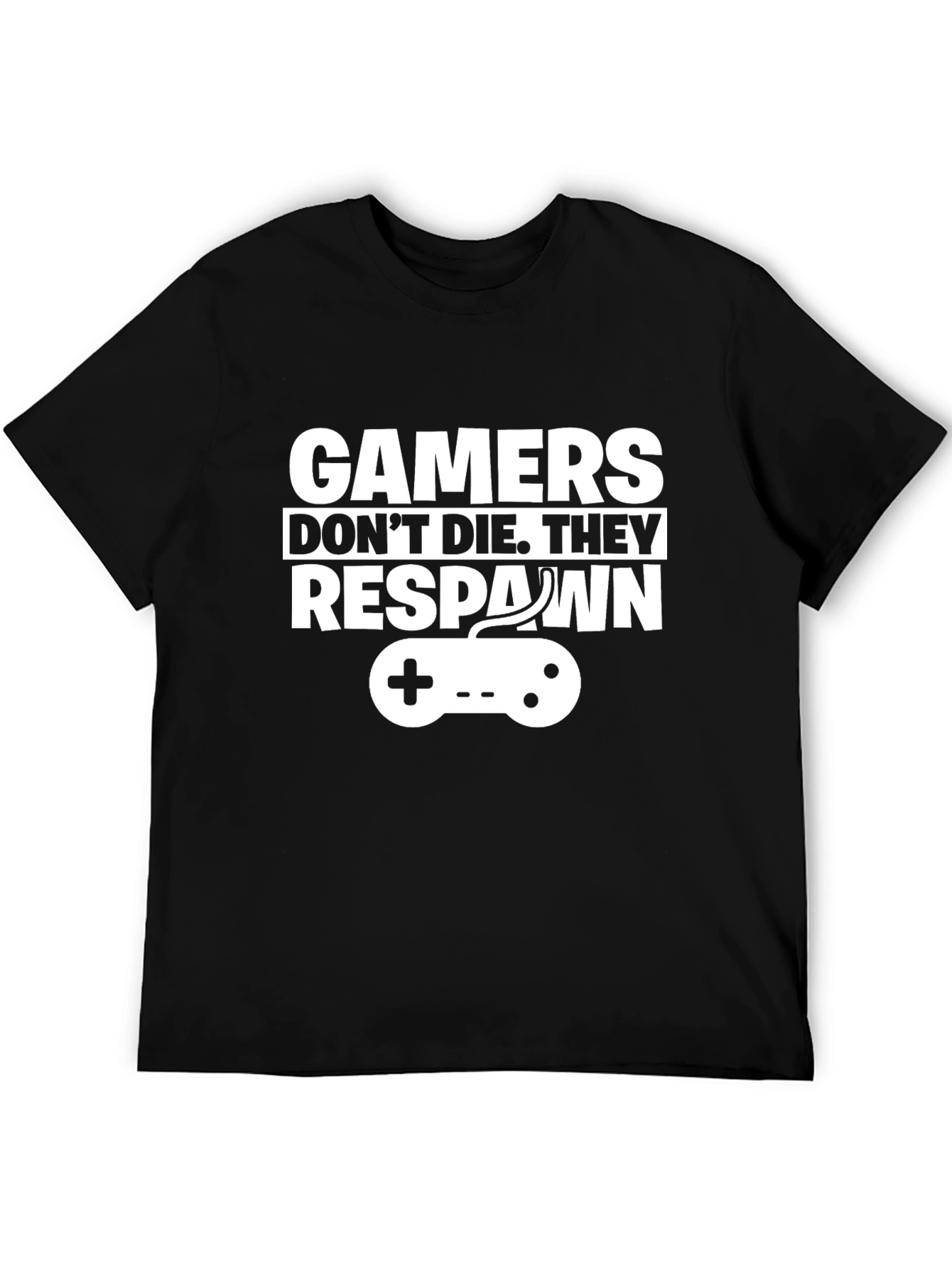 Gamers Dont Die They Respawn Graphic T-Shirt