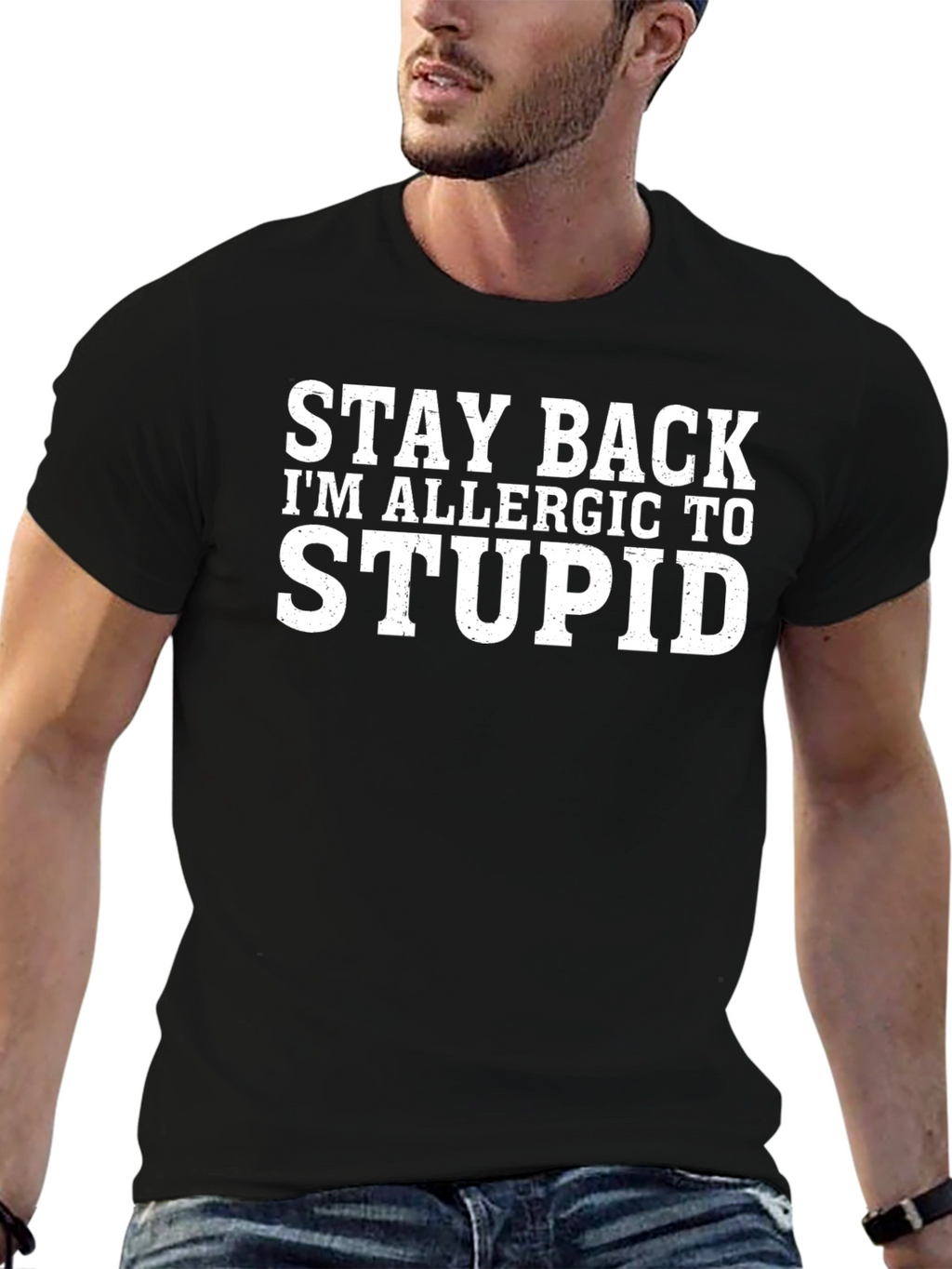 Stay Back Im Allergic To Stupid T-Shirt