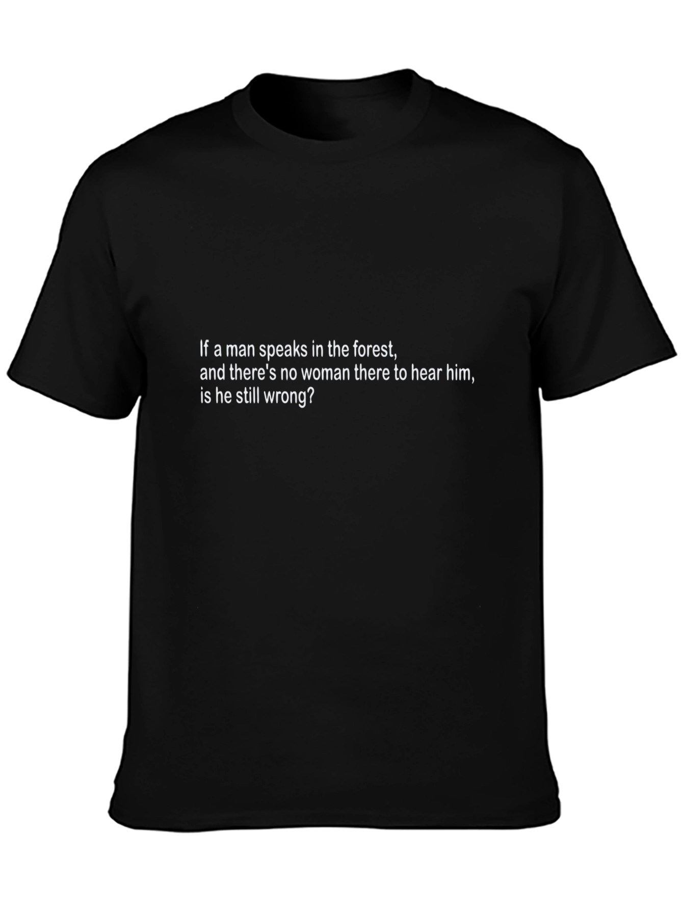 Mens Black T-Shirt - Forest Thoughtful Quote