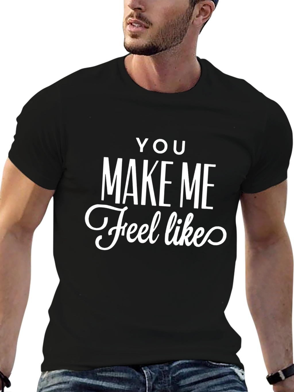 You Make Me Feel Like Graphic Tee - Black