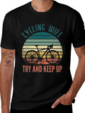 Cycling Wife T-Shirt - Try and Keep Up