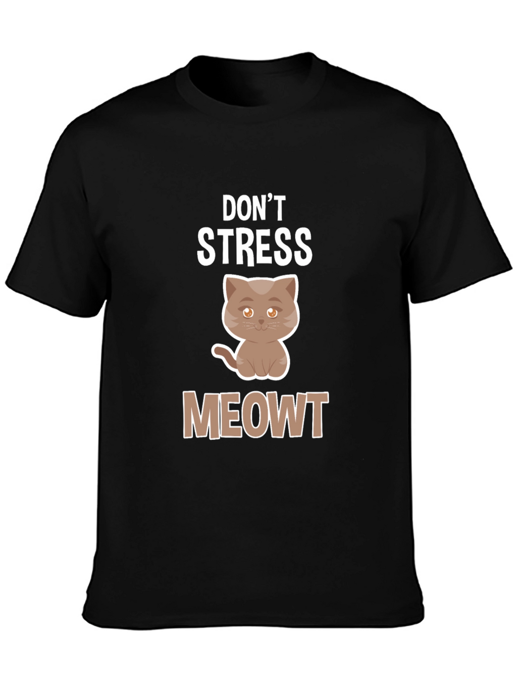 Dont Stress Meowt T-Shirt