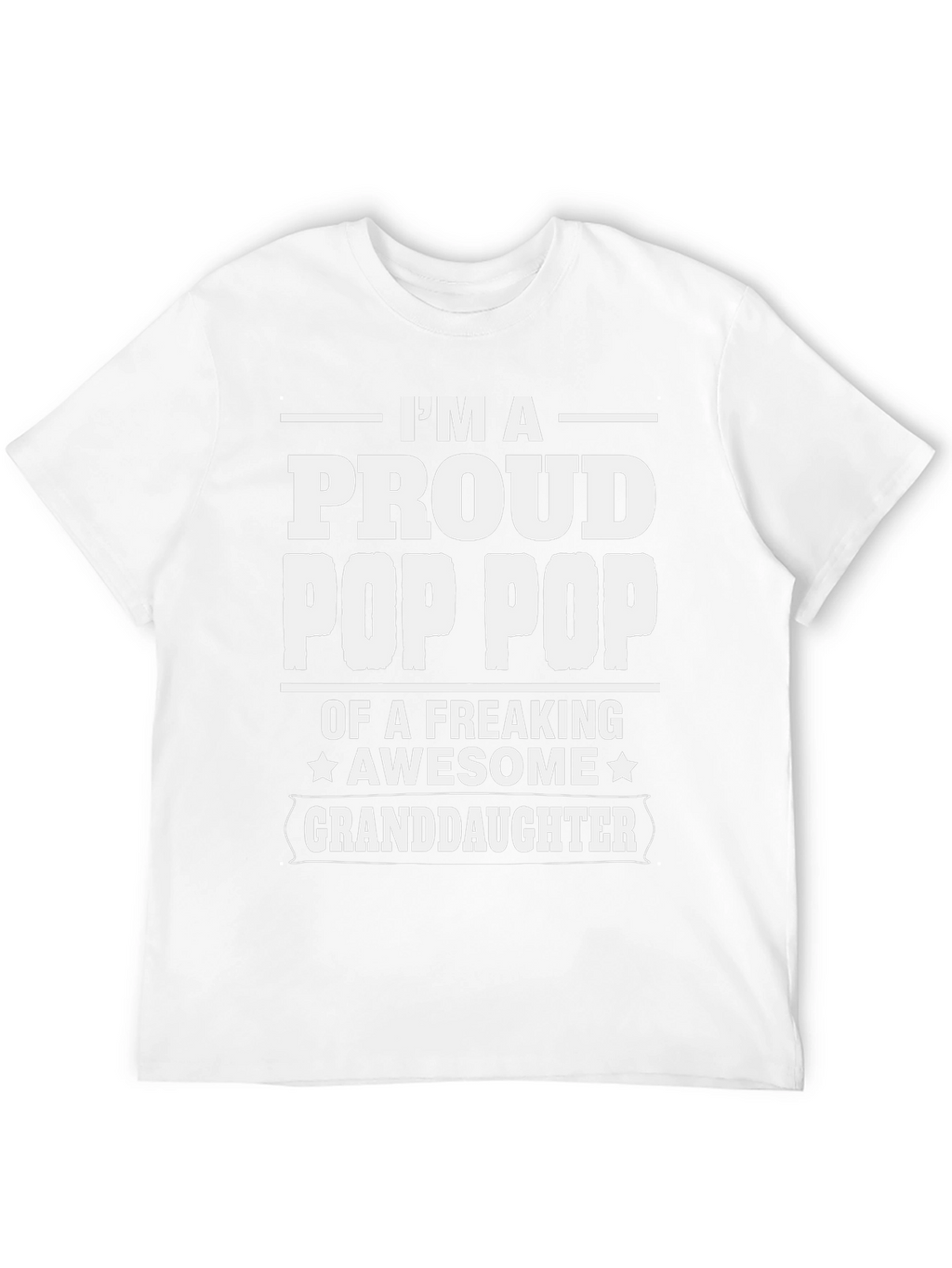 Proud Pop Pop Granddaughter T-Shirt