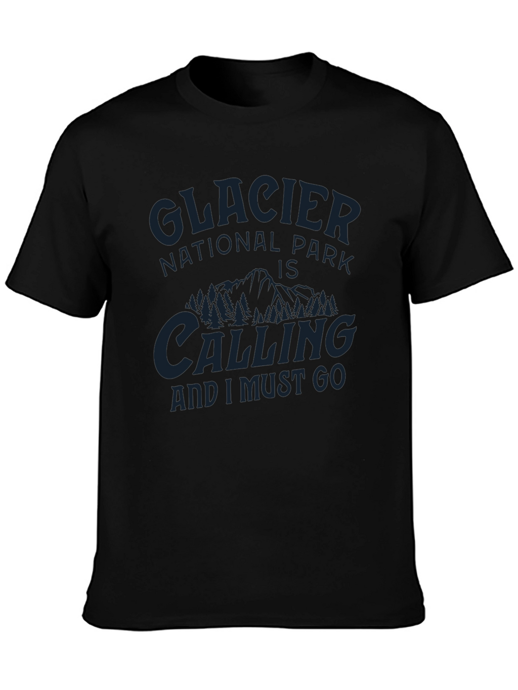 Glacier National Park Calling T-Shirt