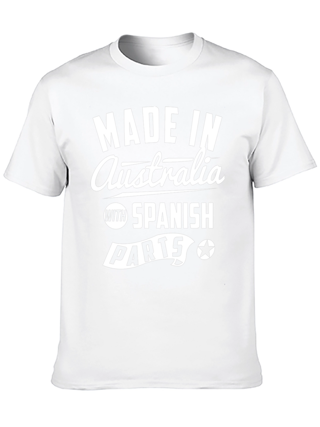 Made In Australia With Spanish Parts Funny T-Shirt