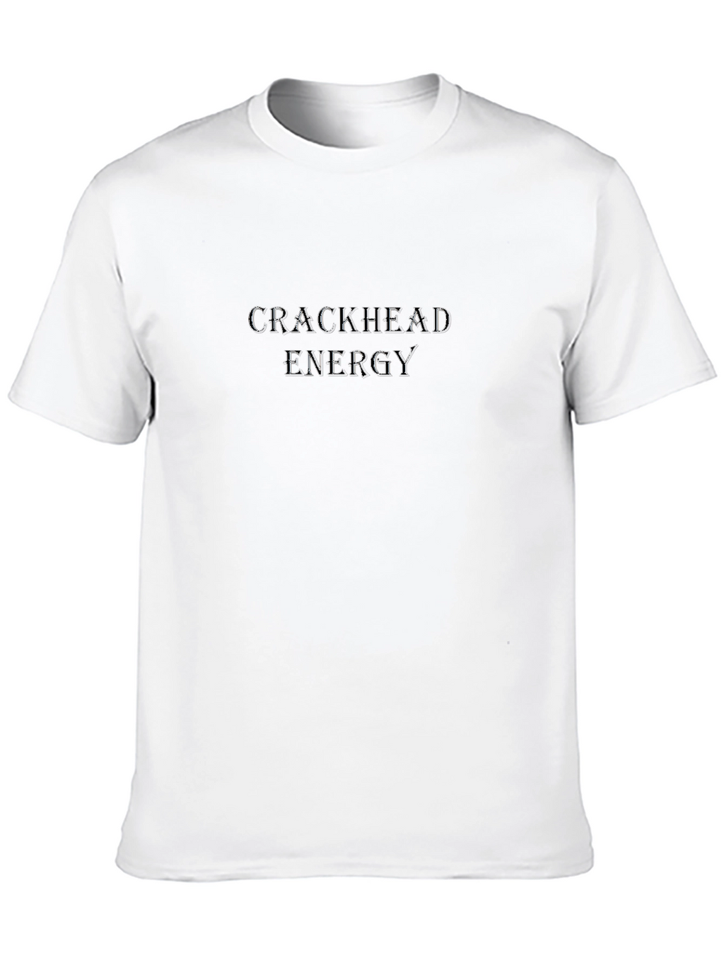 Crackhead Energy Graphic T-Shirt - Black Crew Neck Tee