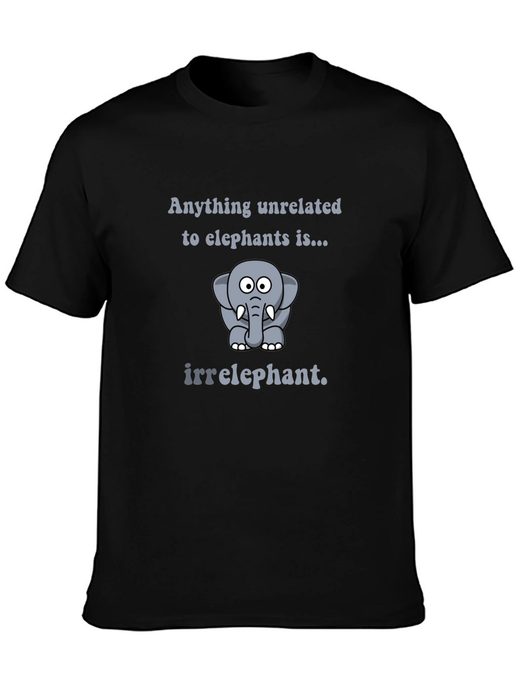 Irrelephant T-Shirt - Funny Elephant Pun Tee