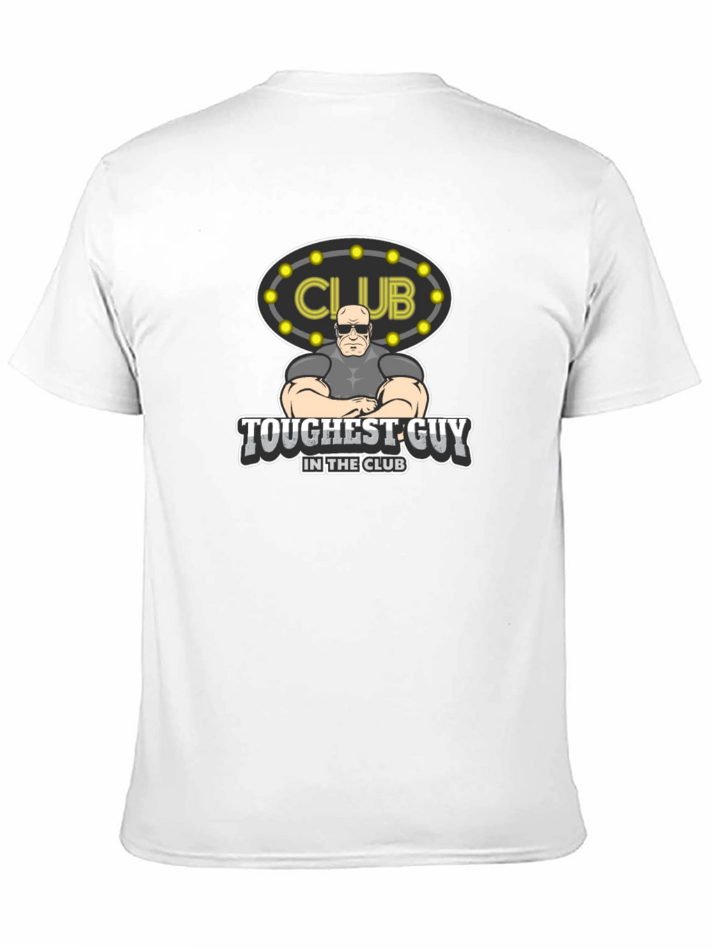 Toughest Guy in the Club Graphic Tee