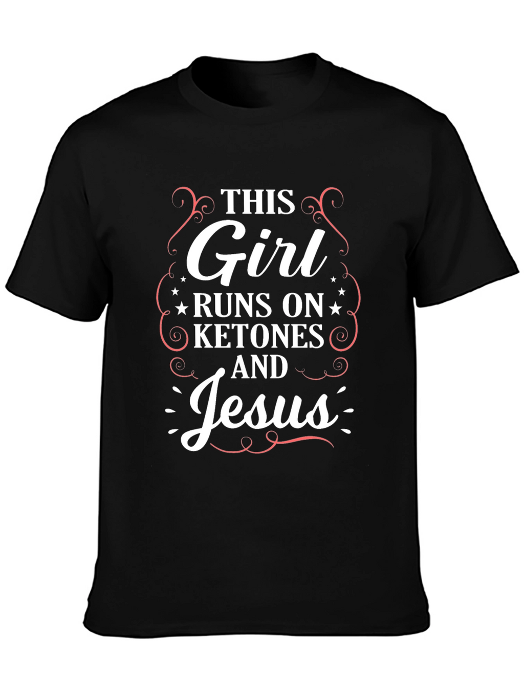 This Girl Runs on Ketones and Jesus T-Shirt