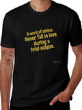 Eclipse Advice Graphic Tee - Never Fall in Love