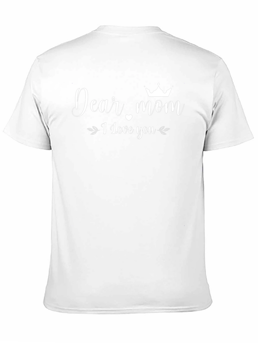 Dear Mom I Love You Black T-Shirt
