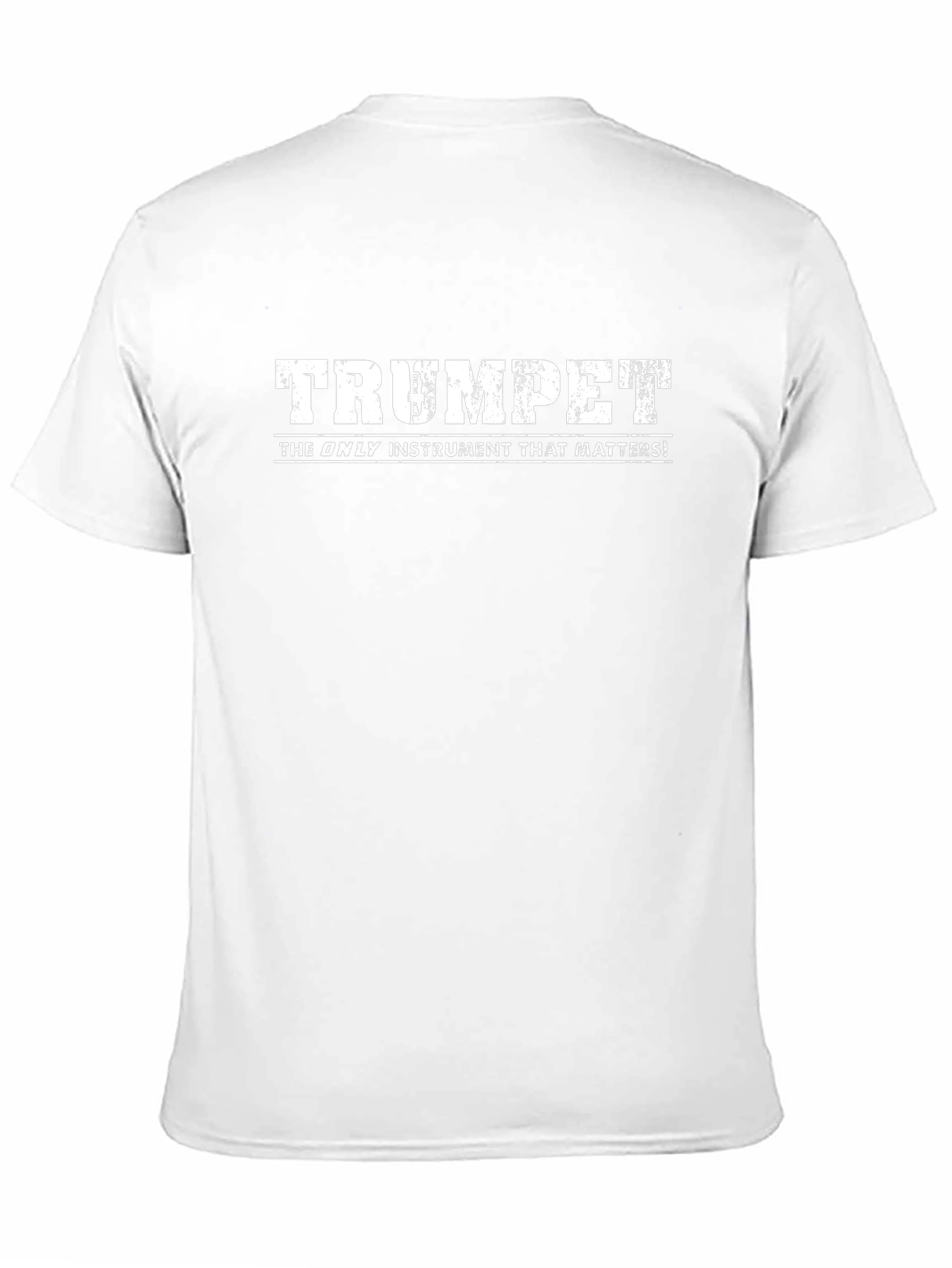 Trumpet: The Only Instrument That Matters T-Shirt