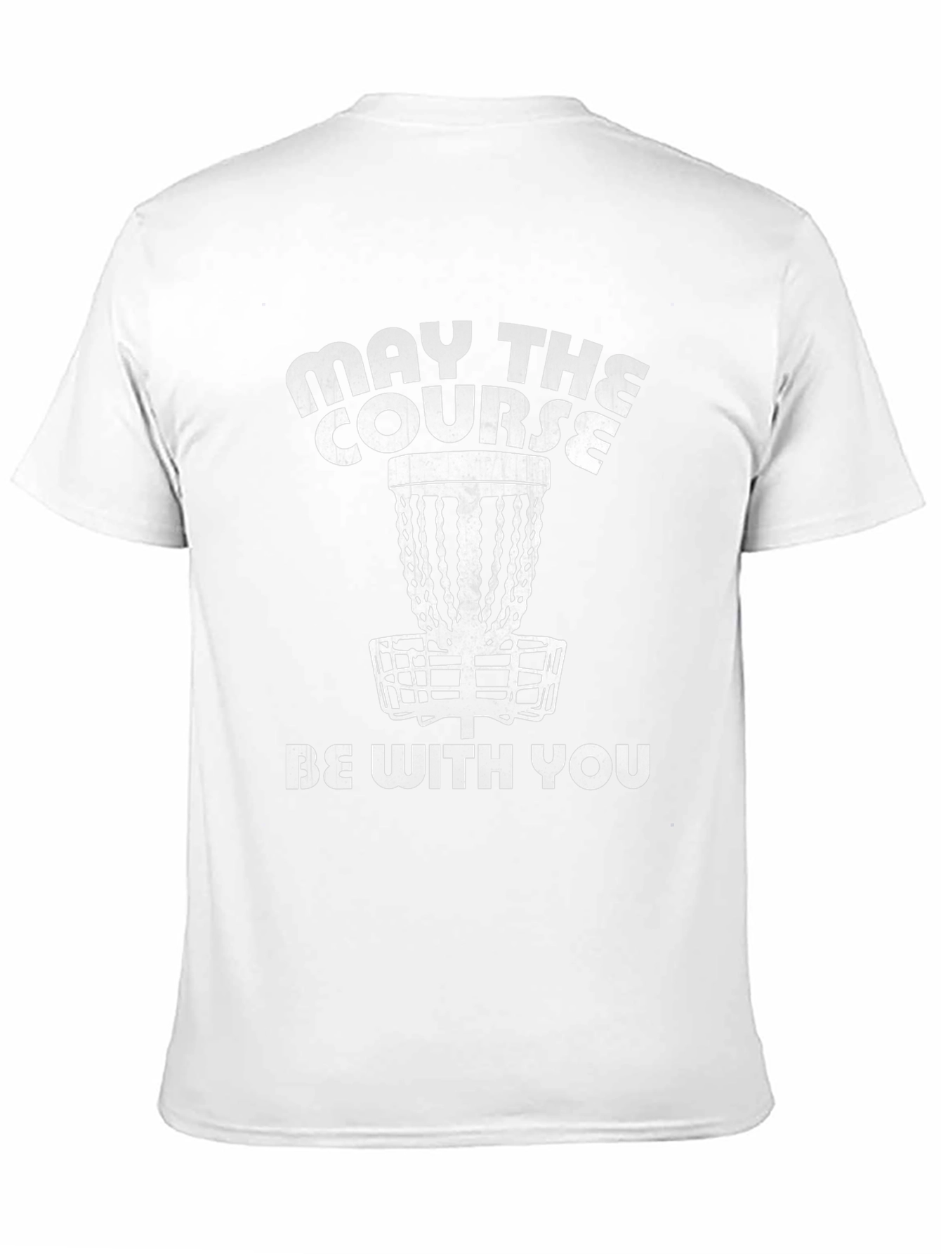 May The Course Be With You Disc Golf T-Shirt