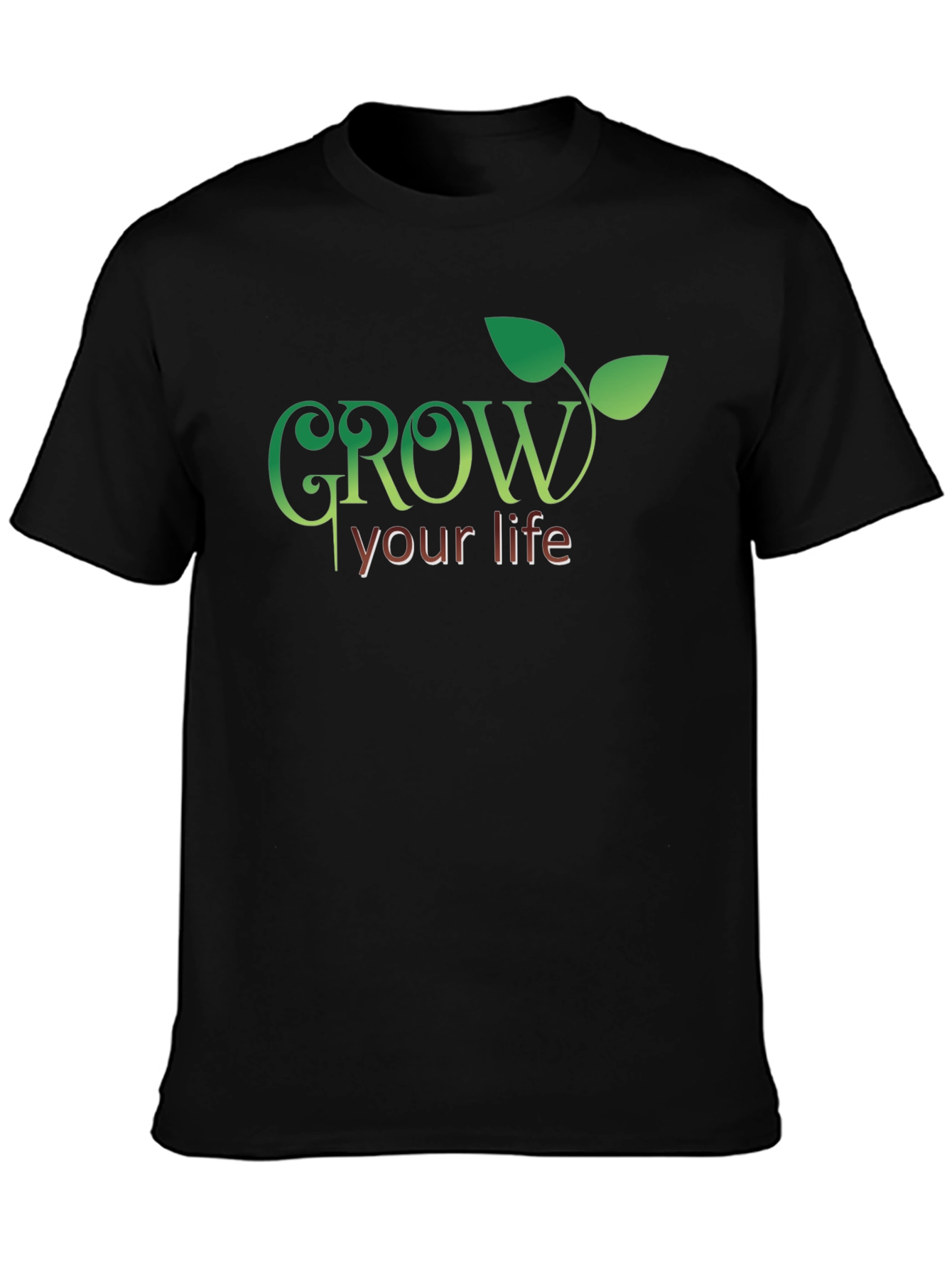 Grow Your Life T-Shirt - Inspiring Graphic Tee