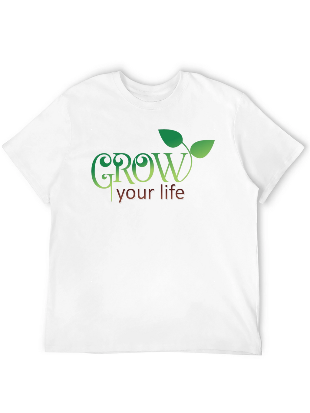 Grow Your Life T-Shirt - Inspiring Graphic Tee
