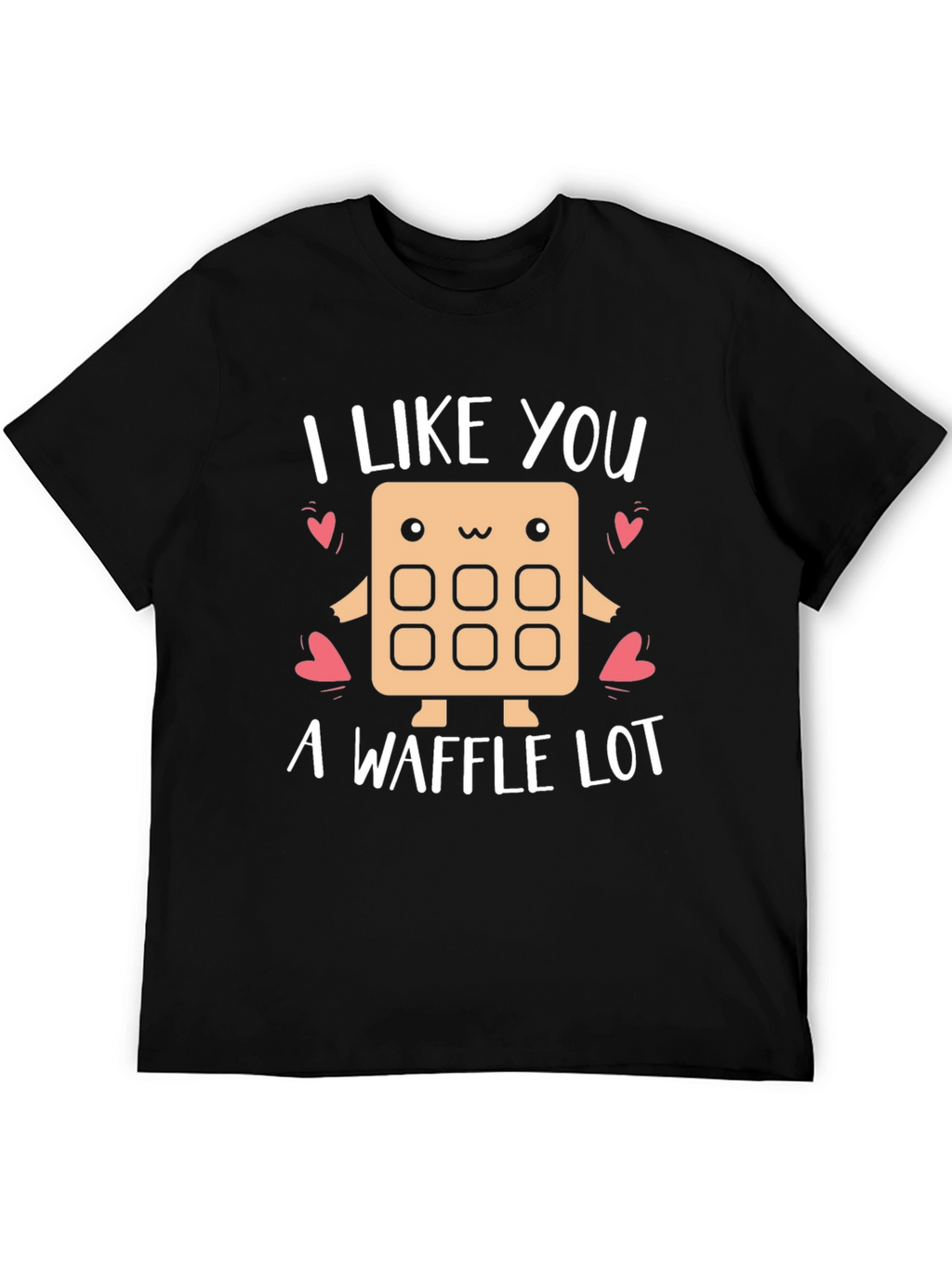I Like You a Waffle Lot Graphic Tee