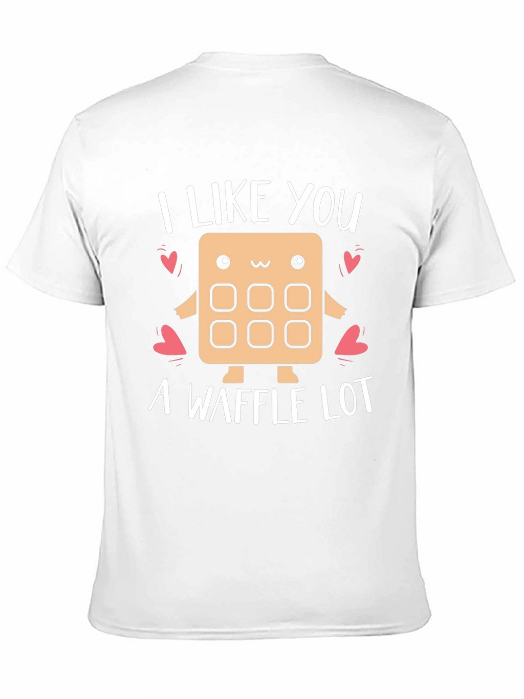 I Like You a Waffle Lot Graphic Tee
