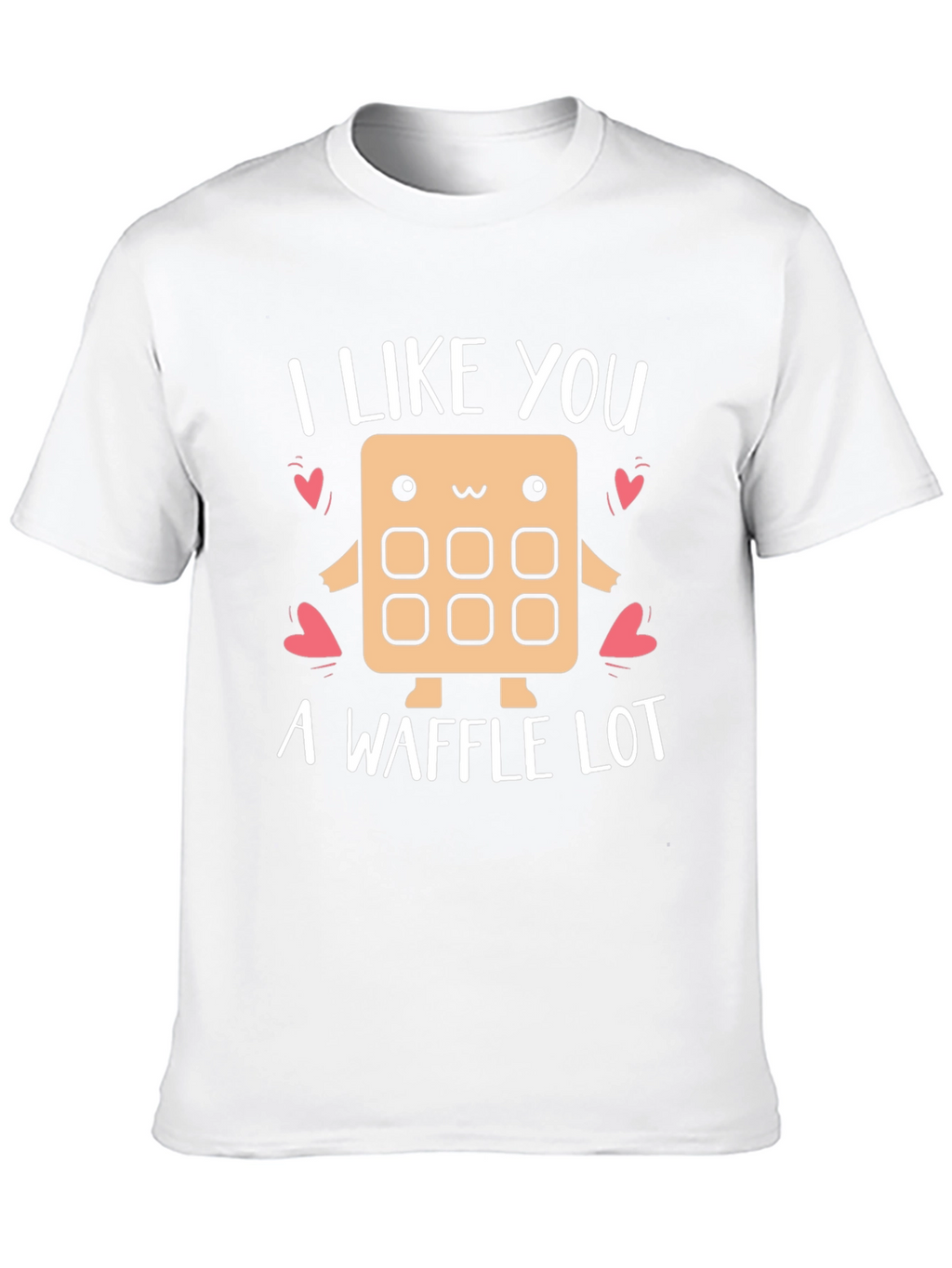 I Like You a Waffle Lot Graphic Tee