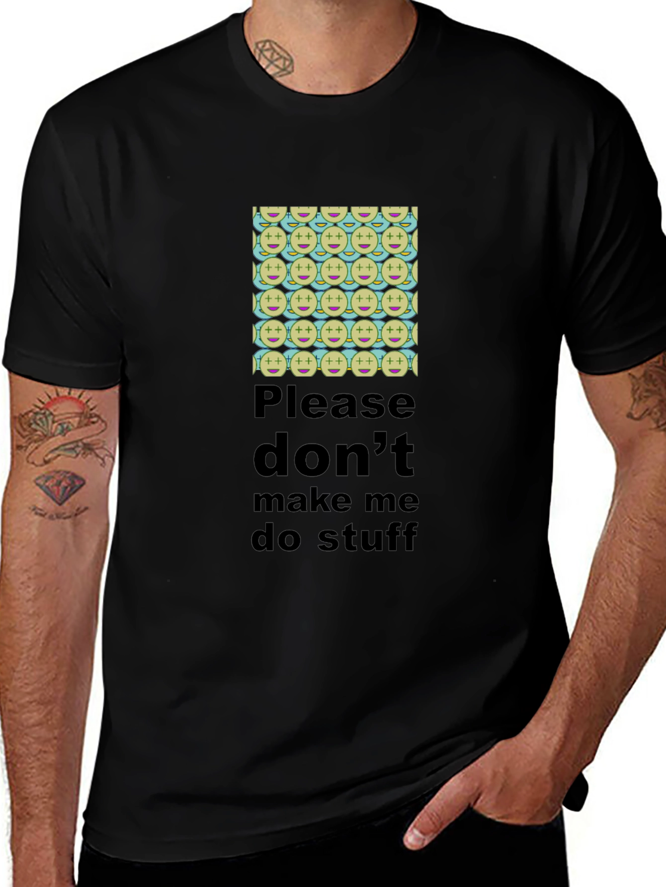 Humorous Dont Make Me Do Stuff T-Shirt