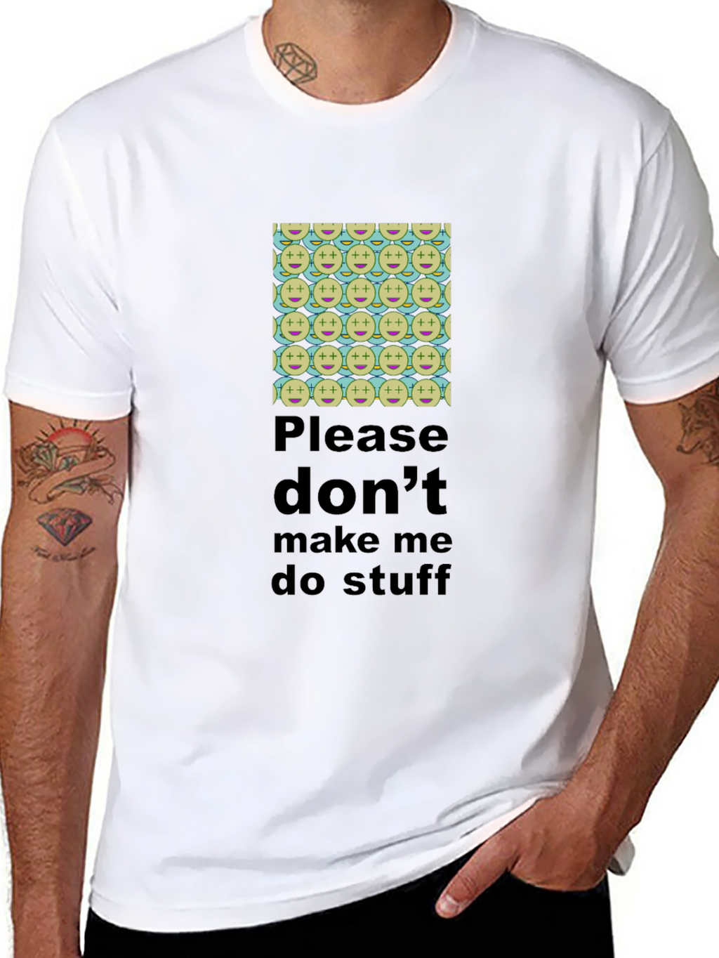 Humorous Dont Make Me Do Stuff T-Shirt