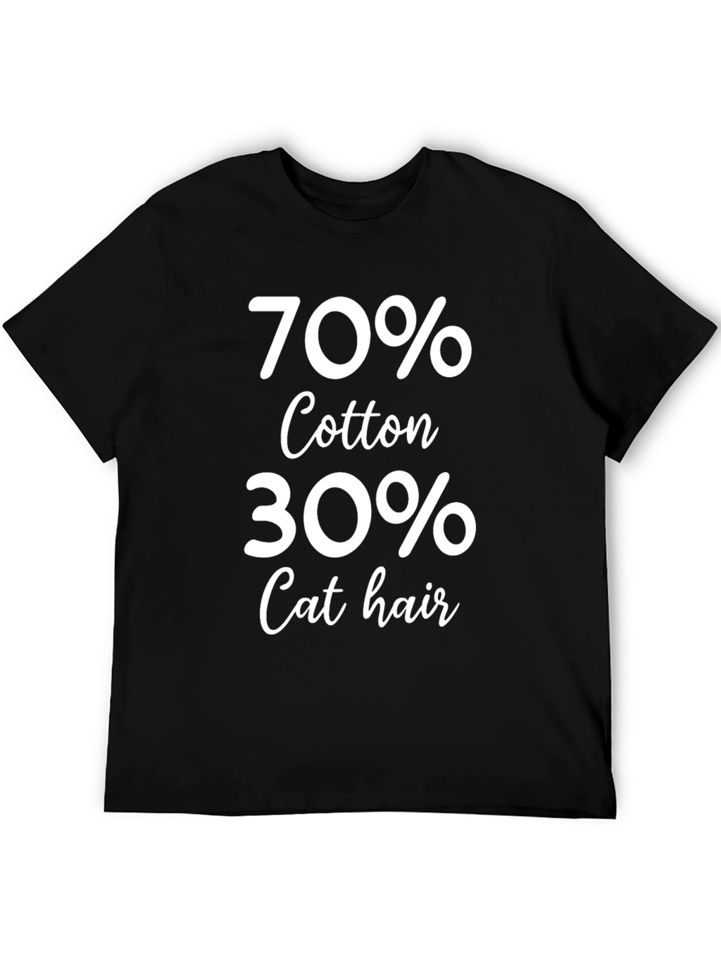 Humorous 70% Cotton 30% Cat Hair T-Shirt